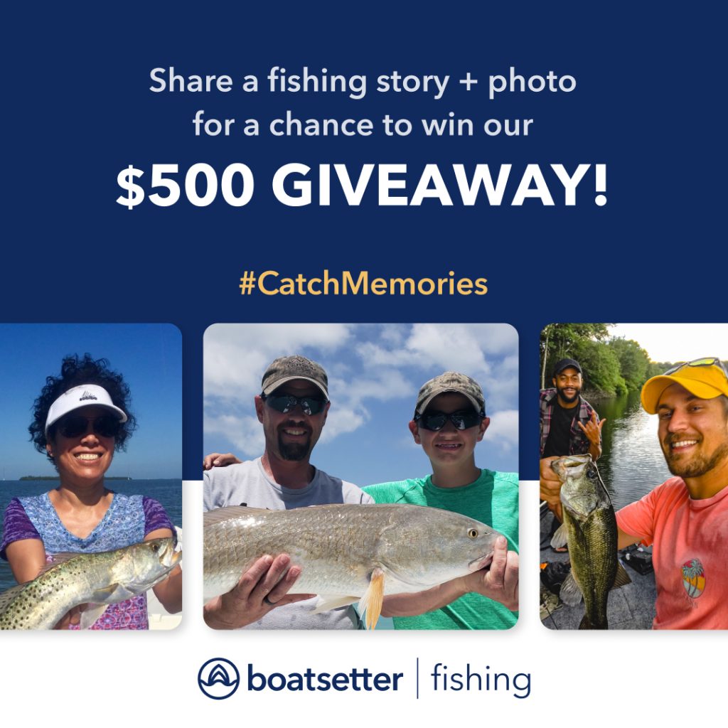 Boatsetter Fishing #CatchMemories Giveaway - multiple