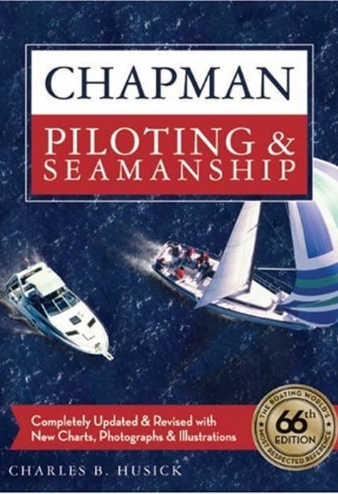 Chapman Piloting & Seamanship by Charles B. Husick