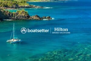 Boatsetter Becomes the Official Boat Rental Partner of Hilton Grand Vacations